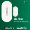 Em fundo verde temos em destaque o produto Sensor de abertura smart ISA 1001. Podemos ver as logos da Quarta Etapa, Izy e Intelbras.