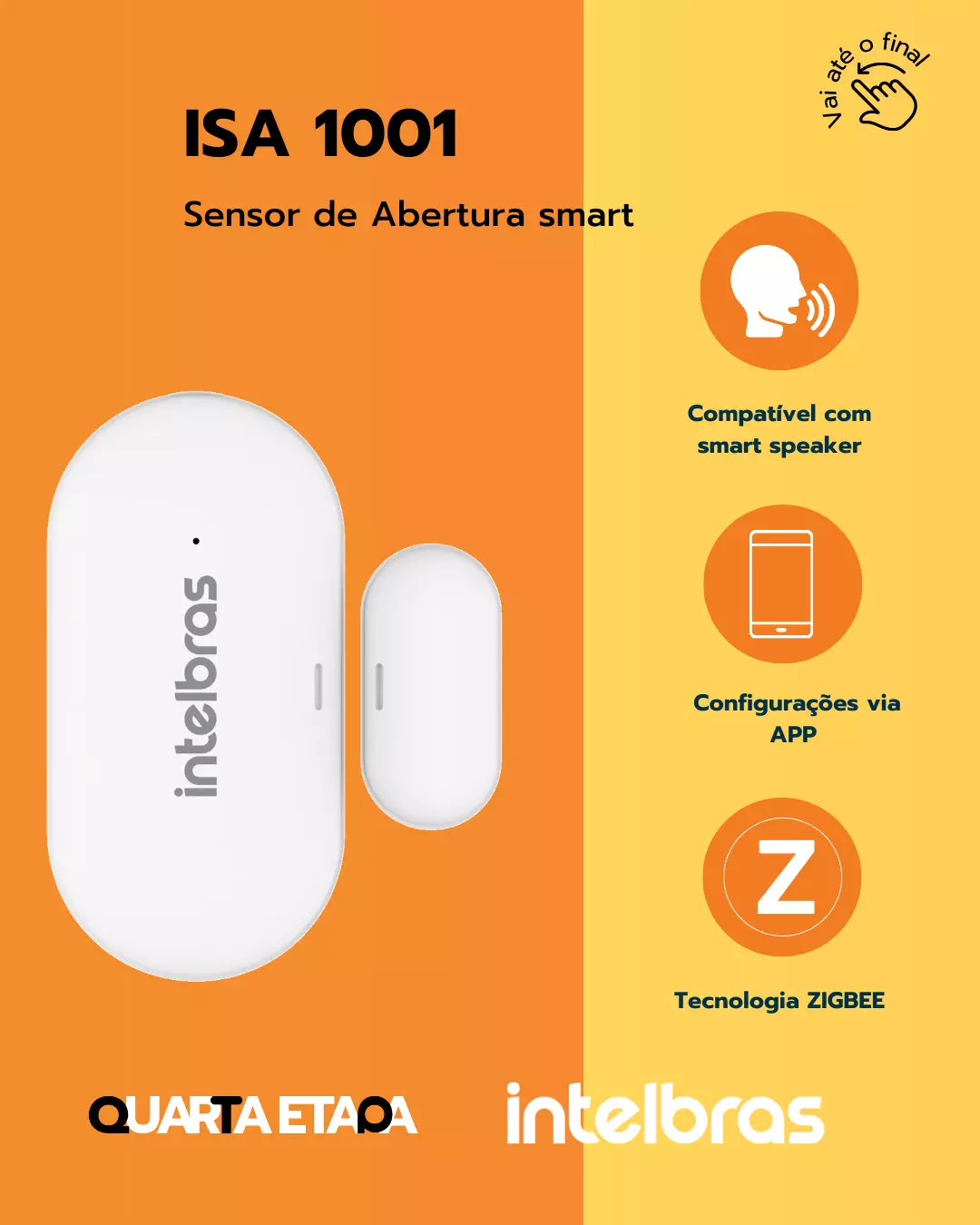 Em fundo laranja temos em destaque o produto Sensor de abertura smart ISA 1001. Podemos ver as logos da Quarta Etapa, Izy e Intelbras.